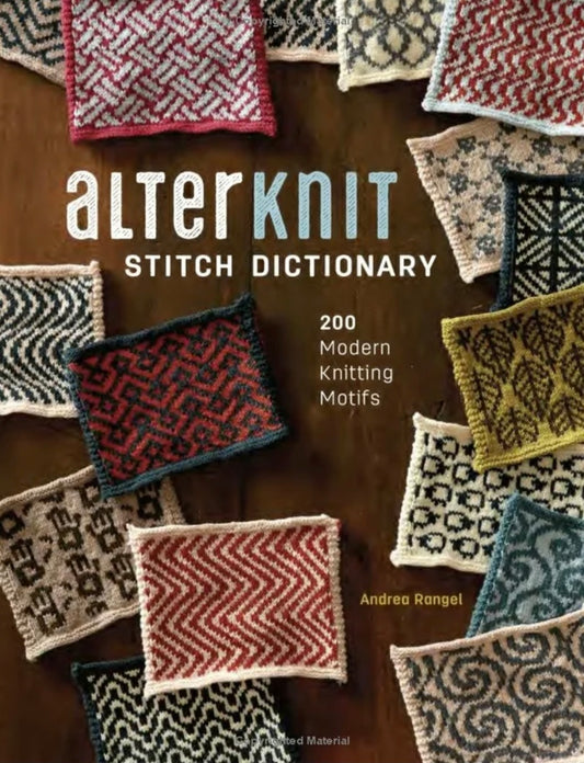 AlterKnit Stitch Dictionary: 200 Modern Knitting Motifs